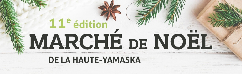 11e édition du Marché de Noël de la Haute-Yamaska